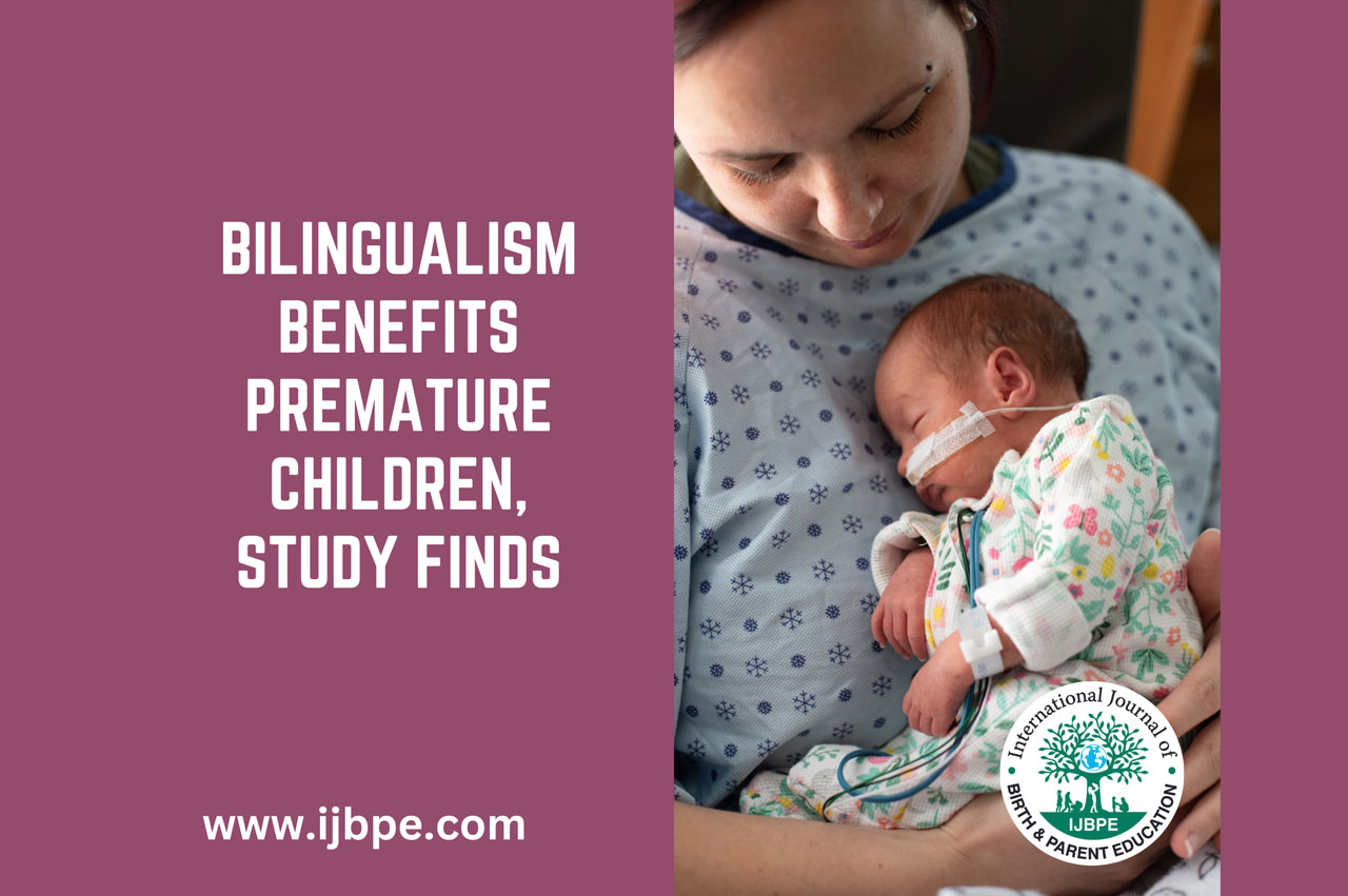 Bilingualism benefits premature children, study finds
